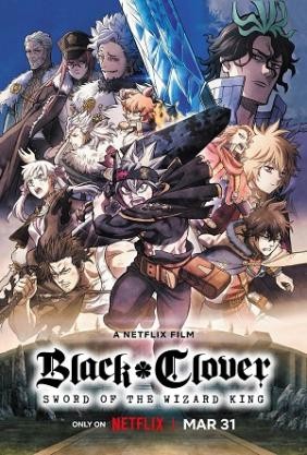 Black Clover: Thanh Kiếm Của Ma Pháp Vương